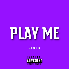 Stream Play Me by JD Ballin