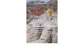 The dead sea, the judean desert, and the jordan river. 7q5 Il Vangelo A Qumran Italian Edition Guarino Giuseppe 9781090602626 Amazon Com Books