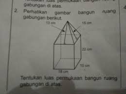 Contoh soal segiempat dan segitiga matematika smp 1. Tolong Bantu Jawab Soal Ini Besok Dikumpulkan Luas Permukaan Bangun Ruang Gabungan Brainly Co Id