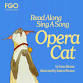 Read Along, Sing a Song: Opera Cat event in Miami, FL