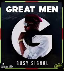 Download Mp3 Busy Signal Great Men Prod By Dameon Gayle
