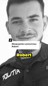 Mesaj emoționant pentru Robert care ne-a părăsit