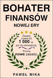Bohater Finansow Nowej Ery Pawel Mika Mika Life Life Changes