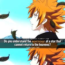 Do You Understand The Sorrow Of A Star That Cannot Return To The Heavens Loke Loki Fairy Tail Fairy Tail Quotes Loke Fairy Tail Fairy Tail Loki