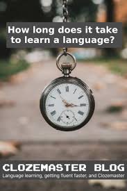 What resources do i have? How Long Does It Take To Learn A Language
