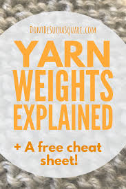 Yarn Weight Conversion Chart Dont Be Such A Square