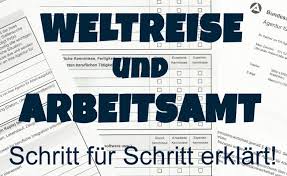 Sofort bei der bundesagentur für arbeit melden. Weltreise Und Arbeitsamt Was Musst Du Beachten Weltreise Blog Meyouandtheworld