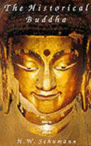 Der historische buddha wu der begründer des buddhismus lebte im 6. The Historical Buddha The Times Life And Teachings Of The Founder Of Buddhism Hans Wolfgang Schumann Google Books