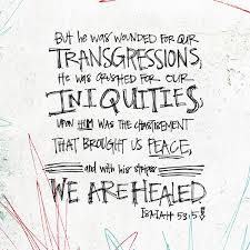 The prophecy in isaiah 53 describes a leader who makes an incredible sacrifice for the good of his people. Bible Quotes Isaiah 53 Quotesgram