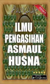 Maybe you would like to learn more about one of these? Ilmu Pengasihan Asmaul Husna Para Android Apk Baixar
