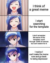 Where Do You Guys Get Your Anime Meme Templates I Hate It When This Happens R Animemes