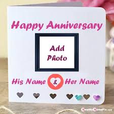 Create your own indian/hindu wedding invitations card, you can personalize the icon of bride and groom to make it more like you, all you need to do is pick a wedding card design and add information about wedding like bride name, groom name, parents name, date, place. Write Name On Anniversary Greeting Card Image With Name And Photo Frame Create