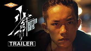 In his youth) is a 2019 chinese romantic crime film directed by derek tsang and starring zhou dongyu and jackson yee. Better Days 2019 Official Teaser Trailer Youtube