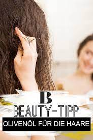 olivenol fur die haare das beauty genie haare olivenol haare pflegen trockene haare hausmittel
