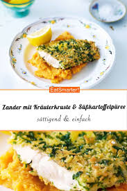 Zander Mit Krauterkruste Auf Susskartoffelpuree Fisch Rezepte Gesund Rezepte Essensrezepte