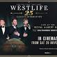 WESTLIFE -Recorded Live at the Albert Hall  - Victoria Hall (Tisbury Village Hall), 5 Park Rd, Tisbury Event Image