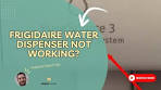 Frigidaire Water Dispenser Not Working? 7 Easy DIY Fixes!