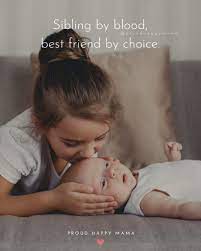 Are You Looking For The Best Sibling Love Quotes And Sayings Or An Inspirational Family Quote To Celebrate Your Bro Baby Quotes New Baby Quotes Newborn Quotes