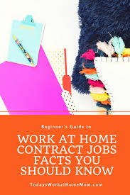 Work At Home Contract Jobs Facts You Should Know Contract Jobs Working From Home Work From Home Jobs
