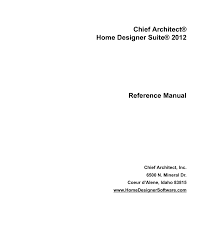 Chief Architect Home Designer Suite 2012 Reference Manual Chief Architect Inc Manualzz The latest version of home designer suite 2012 is currently unknown.