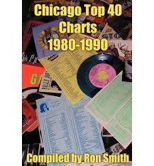 Chicago Top 40 Charts 1980 Author Ronald P Smith