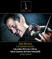Eddy Marcano Cuarteto Acústico el 4 de Octubre en el Centro Cultural BOD  Caracas — Correo Cultural