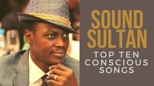 Sound sultan was born olanrewaju fasasi. Sound Sultan Top Ten Conscious Songs Youtube