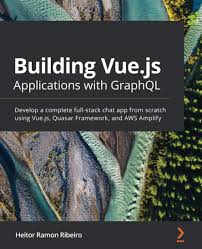Define a flow of how your app is going to operate. Building Vue Js Applications With Graphql Develop A Complete Full Stack Chat App From Scratch Using Vue Js Quasar Framework And Aws Amplify Ribeiro Heitor Ramon Amazon De Bucher