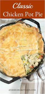 Classic Chicken Pot Pie Easy To Make Homemade Chicken Pot Pie Chicken Pot Pie Recipes Pot Pies Recipes