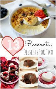 Romantic Desserts For Two Romantic Desserts Dessert For Two Valentines Recipes Desserts