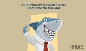 Kehendak hati terlalu besar sehingga tiada upaya hendak mencapainya. Arti Ungkapan Besar Kepala Dan Contoh Kalimat Penulis Cilik