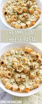 Creamy Goat Cheese Pasta Recipe Dinner Recipe Goat Cheese Pasta Goat Cheese Recipes Goat Cheese Recipes Dinner