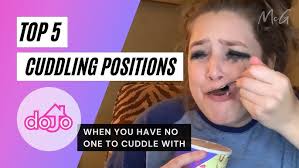 Top 5 Cuddling Positions: When You Have No One to Cuddle With