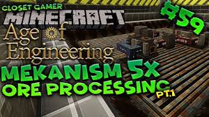 age of engineering 59 mekanism 5x ore processing pt 1 closet gamer