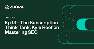 Unlocking SEO Secrets. Insights from Kyle Roof. The Subscription Think Tank  Podcast