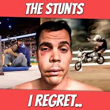 The Stunts I Regret The Most..