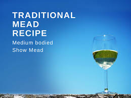 traditional mead recipe um bod