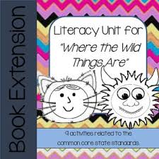 Where The Wild Things Are Book Unit Digital Distance Learning Common Core Reading Book Study Language Curriculum