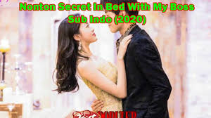 Istri boss yang suk4 m4in sama k4ryawan nya alur cerita film sange quot. Nonton Secret In Bed With My Boss Sub Indo 2020 Postpopuler Com