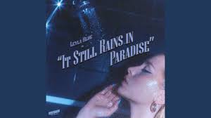 It Still Rains in Paradise