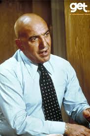 What is your favorite catch phrase from an old TV show? "Who loves ya Baby?"