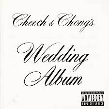 Wedding Album Album By Cheech Chong Spotify