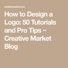 How To Design A Logo 50 Tutorials And Pro Tips How To Design A Logo 50 Tutorials And Pro Tips Logo Design Tutorial Blog Marketing Design