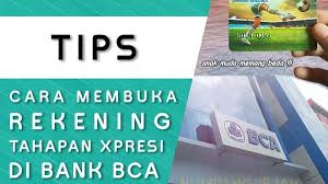 Banyak orang yang menggunakan rekening bca untuk tujuan transaksi seperti transfer uang dalam bisnis online. Cara Membuat Rekening Bank Bca Tahapan Xpresi