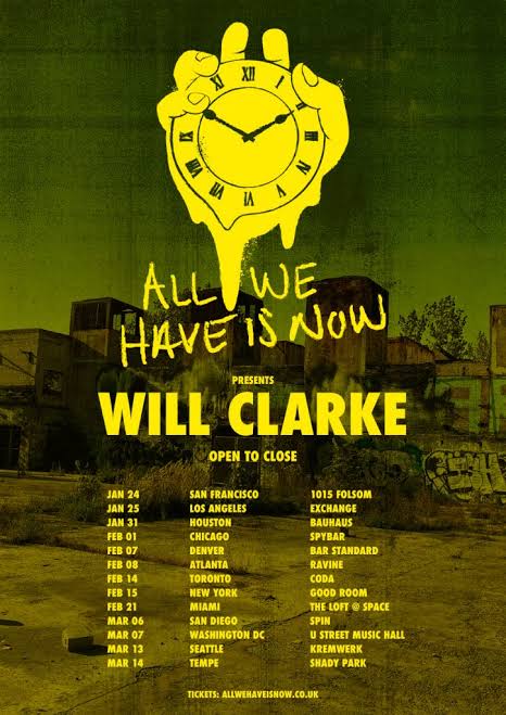 Will Clarke Debuts New Label 'All We Have Is Now' & Open to Close US Tour 2020 ile ilgili görsel sonucu"