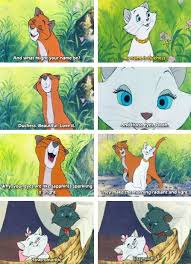Then you will definitely like the following list of marvelous disney movie quotes that offer timeless wisdom. Pin By Jennifer Lee On Favorite Movies Movie Quotes Aristocats Aristocats Movie Disney Animation