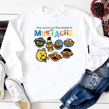 We did not find results for: Sesame Street The Word On The Street Is Mustache Shirt