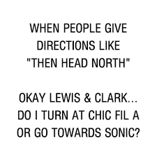 Okay Lewis Clark Funny Quotes Give Directions Love Your Smile