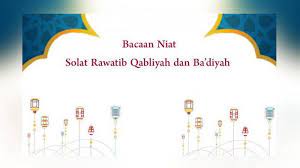 Sholat rawatib adalah sholat sunnah yang dikerjakan sebelum atau sesudahnya sholat wajib 5 waktu atau sholat fardhu. Niat Salat Sunnah Sebelum Salat Fardhu Tribun Manado