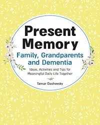 The alzheimer's store has a selection of interactive memory games for seniors with dementia. Free Download Present Memory Family Grandparents And Dementia Ideas Activities And Tips For Meaningful Daily Life Together Miguelinaodumdianatrojan